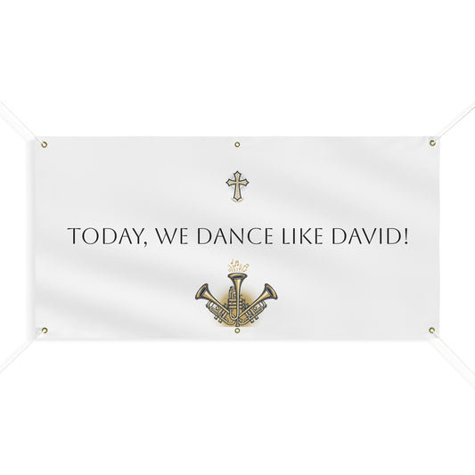 Banner — “Today, We Dance Like David!” Church Celebration Matte Banner